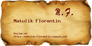 Matulik Florentin névjegykártya